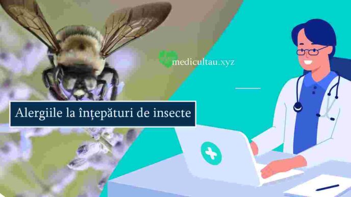 Alergiile la înțepături de insecte Cauze, simptome și management